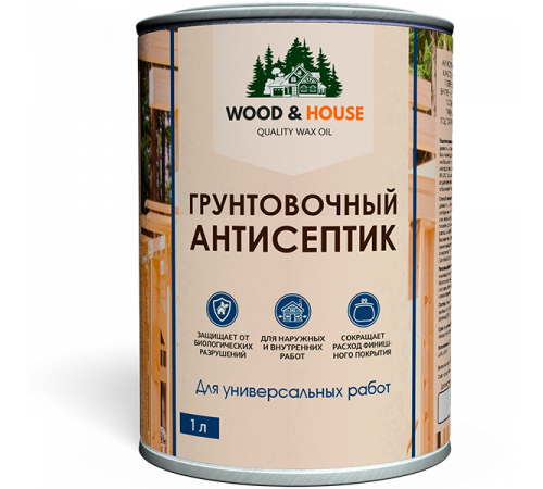 Заказать ГРУНТОВОЧНЫЙ АНТИСЕПТИК WOOD & HOUSE в Домодедово, Московская область